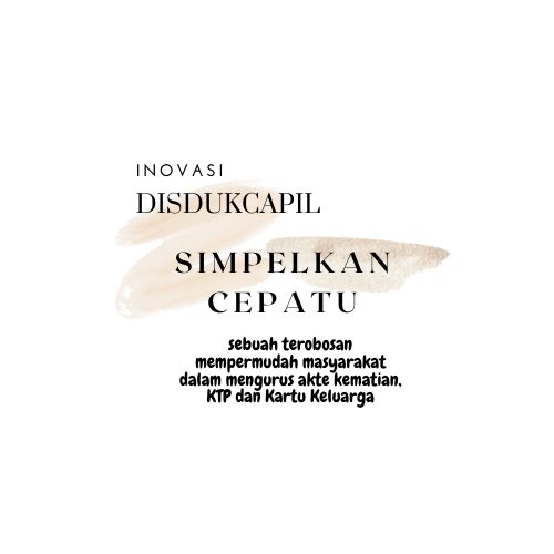 INOVASI DISDUKCAPIL SIMPLEKAN SEPATU